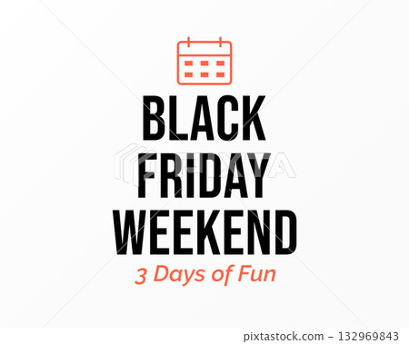 Black Friday Weekend Three Days of Fun 132969843