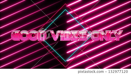 Glowing neon sign displaying GOOD VIBES ONLY text in club, with diamond frame and neon stripes Glowing neon sign displaying GOOD VIBES ONLY text in club, with diamond frame and neon stripes 132977120