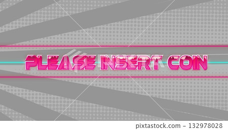 Displaying neon pink PLEASE INSERT COIN text on retro arcade interface, with turquoise line 132978028