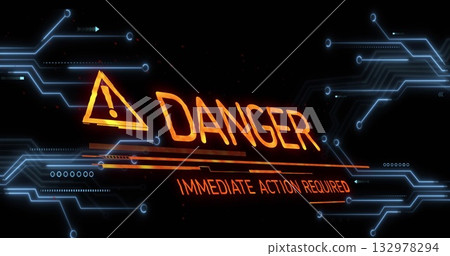 Showing orange caution on screen, glowing DANGER IMMEDIATE ACTION REQUIRED neon-blue circuitry Showing orange caution on screen, glowing DANGER IMMEDIATE ACTION REQUIRED neon-blue circuitry 132978294