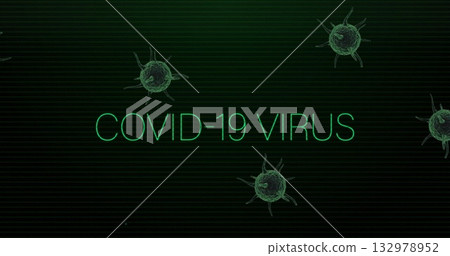 Displaying green neon text 'COVID-19 VIRUS' floating on dark digital monitor, with 3D virus spheres Displaying green neon text 'COVID-19 VIRUS' floating on dark digital monitor, with 3D virus spheres 132978952