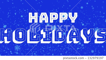 Displaying large text reading HAPPY HOLIDAYS on festive blue canvas, with snowflake and dot motifs Displaying large text reading HAPPY HOLIDAYS on festive blue canvas, with snowflake and dot motifs 132979197
