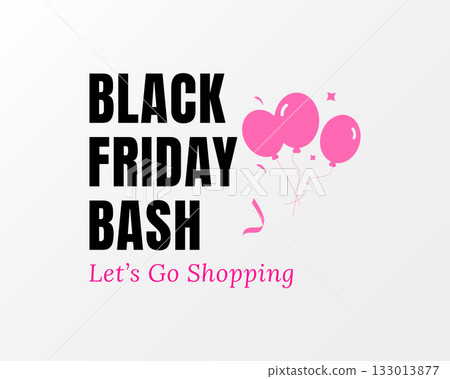 Black Friday Bash Lets Go Shopping 133013877