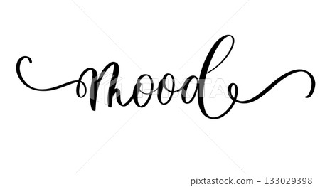 Stylish calligraphy word mood in modern inspirational lifestyle style for decor and design Stylish calligraphy word mood in modern inspirational lifestyle style for decor and design 133029398