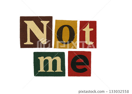 Torn paper collage with sarcastic text Not me, isolated on transparent background 133032558