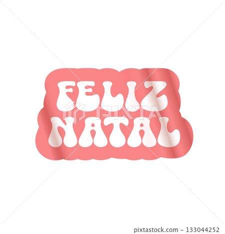 Feliz Natal Merry Christmas in Brazilian Portuguese quote pink sticker vector design, creative holiday typography, modern graphic art for cards, invitations, social media banners. Feliz Natal text 133044252