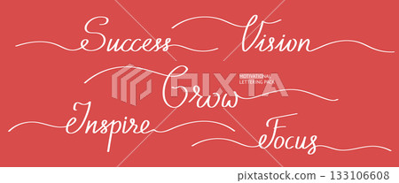 Motivational Calligraphy Words Set. Success, Vision, Grow, Inspire, Focus Motivational Calligraphy Words Set. Success, Vision, Grow, Inspire, Focus 133106608