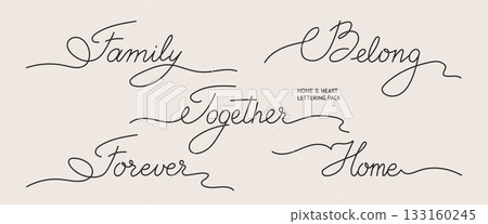 Calligraphy Lettering Set. Family, Home, Together and Belong Script Words 133160245