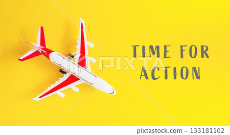 Small airplane is on a yellow background with the words Time for Action Small airplane is on a yellow background with the words Time for Action 133181102