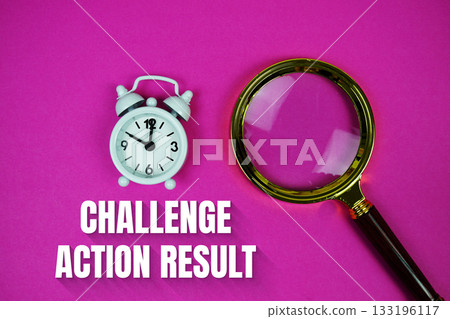 Alarm clock and a magnifying glass on a bright pink background, with text "Challenge Action Result" 133196117