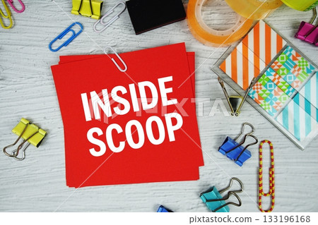Inside Scoop text on stick note with stationery on concrete background Inside Scoop text on stick note with stationery on concrete background 133196168