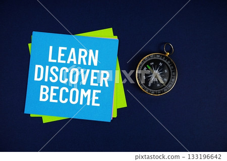Learn Discover Become text written on sticky note with compass on blue background Learn Discover Become text written on sticky note with compass on blue background 133196642