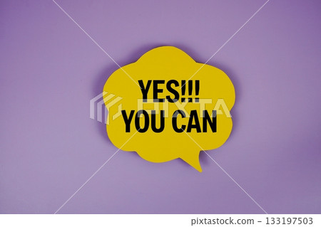 Yes You Can text with speech bubble top view on purple background 133197503