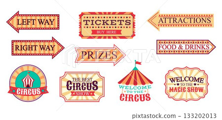 Circus Retro Labels and Signs Set . Vintage Carnival Tickets, Arrows and Show Banners Vector Illustration. 133202013