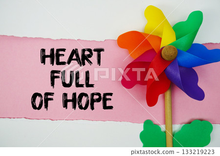 Heart Full of Hope  motivational and inspirational quotes message on pink background 133219223