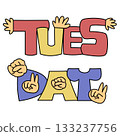 A pop, colorful and cutely decorated typography design for Tuesday 133237756