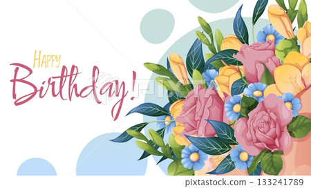 Romantic birthday banner with delicate bouquet of roses, freesia and daisies. Ideal for floral posters, elegant invitations and feminine greeting cards. Romantic birthday banner with delicate bouquet of roses, freesia and daisies. Ideal for floral posters, elegant invitations and feminine greeting cards. 133241789