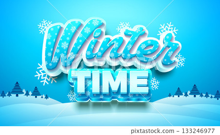 Winter Time Greeting Card Banner with 3d Typography Lettering and Snowflake on Snowy Landscape Background. Vector Merry Christmas Holiday Season Design for Banner, Party Flyer, Celebration Poster and 133246977