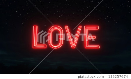 Neon love sign glowing at night under starry sky Neon love sign glowing at night under starry sky 133257674