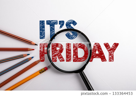 Magnifying Glass Highlighting Phrase Its Friday with Colored Pencils on White Background 133364453