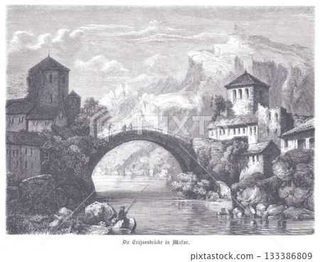 An engraving of an arched stone bridge (Stari Most-like) over a river in Mostar, flanked by old buildings and mountains, with a person fishing 133386809