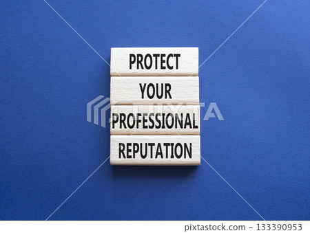 Professional Reputation symbol. Concept words Protect Your Professional Reputation on wooden blocks. Beautiful deep blue background. Business concept. Copy space 133390953