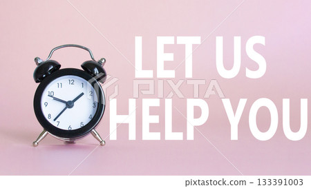 Let us help you symbol. Beautiful pink background with alarm clock. Business and Let us help you concept. Copy space. Let us help you symbol. Beautiful pink background with alarm clock. Business and Let us help you concept. Copy space. 133391003
