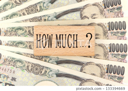 A money image composition asking about the amount using HOW MUCH and Japanese banknotes. 133394669