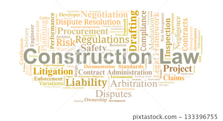 Construction Law Word Cloud. Key legal terms covering contracts, compliance, liability, disputes, and project regulations across planning, design, and building processes. Construction Law Word Cloud. Key legal terms covering contracts, compliance, liability, disputes, and project regulations across planning, design, and building processes. 133396755