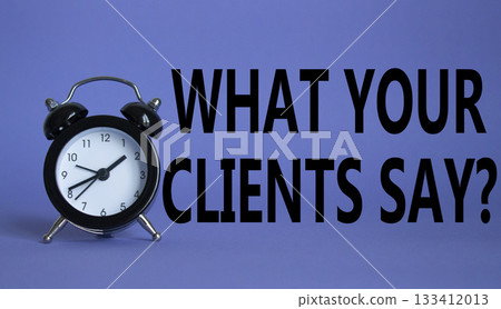 What your clients say words Welcome onboard on Beautiful purple background with alarm clock. Business and What your clients say concept. Copy space. 133412013