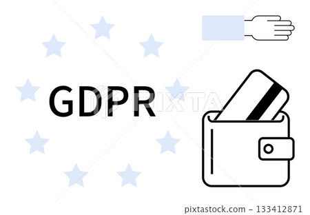 GDPR text with European stars, hand gesture, wallet containing a credit card. Ideal for law, data privacy, policy, finance, e-commerce technology user consent. Line metaphor GDPR text with European stars, hand gesture, wallet containing a credit card. Ideal for law, data privacy, policy, finance, e-commerce technology user consent. Line metaphor 133412871