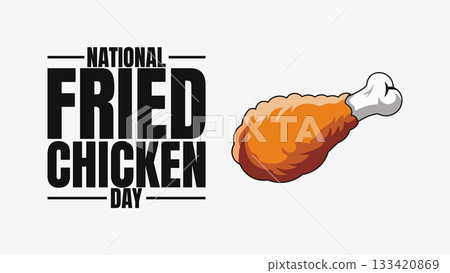 National Fried Chicken Day, Crispy, Crunchy, and Delicious 133420869