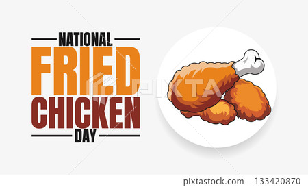 National Fried Chicken Day, Crispy, Crunchy, and Delicious 133420870