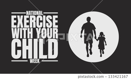 Move, Play, Bond, National Exercise With Your Child Week Move, Play, Bond, National Exercise With Your Child Week 133421167