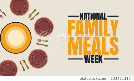 National Family Meals Week, Bringing Loved Ones Together National Family Meals Week, Bringing Loved Ones Together 133421315