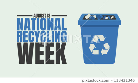 National Recycling Week, Reduce, Reuse, Recycle National Recycling Week, Reduce, Reuse, Recycle 133421346