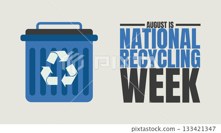 National Recycling Week, Reduce, Reuse, Recycle National Recycling Week, Reduce, Reuse, Recycle 133421347