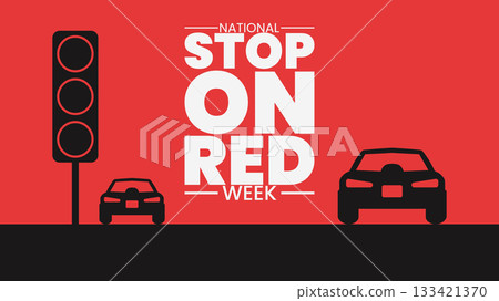 National Stop on Red Week, Every Intersection, Every Time National Stop on Red Week, Every Intersection, Every Time 133421370