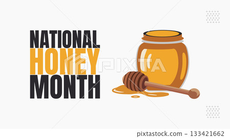 National Honey Month, Sweetness, Bees, and Natural Goodness design templet National Honey Month, Sweetness, Bees, and Natural Goodness design templet 133421662