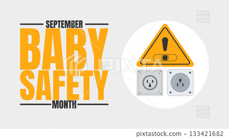 baby Safety Month Protecting Little Ones with Care design templet baby Safety Month Protecting Little Ones with Care design templet 133421682