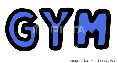 Hand drawn illustration of GYM letters for font, typography, text, message, campaign badge, human, people, diet, exercise, sport, race, competition, activity, healthy lifestyle, hobbies, leisure Hand drawn illustration of GYM letters for font, typography, text, message, campaign badge, human, people, diet, exercise, sport, race, competition, activity, healthy lifestyle, hobbies, leisure 133434194