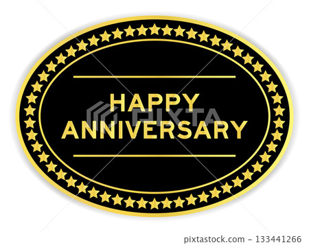 Black and gold color oval label sticker with word happy anniversary on white background Black and gold color oval label sticker with word happy anniversary on white background 133441266