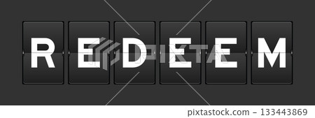 Black color analog flip board with word redeem on gray background Black color analog flip board with word redeem on gray background 133443869