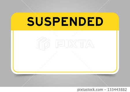Label banner that have yellow headline with word suspended and white copy space, on gray background 133443882