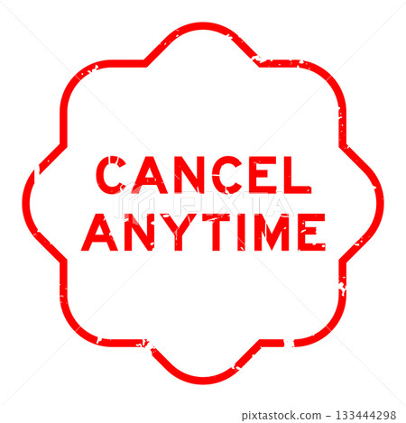 Grunge red cancel anytime word square rubber seal stamp on white background 133444298