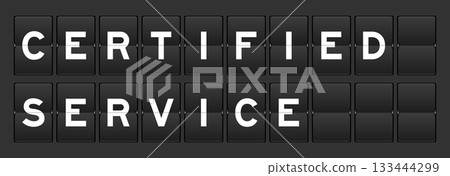 Black color analog flip board with word certified service on gray background 133444299