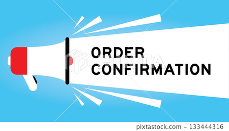 Color megaphone icon with word order confirmation in white banner on blue background Color megaphone icon with word order confirmation in white banner on blue background 133444316