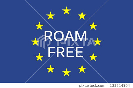 Roam free text on blue European Union flag 133514504