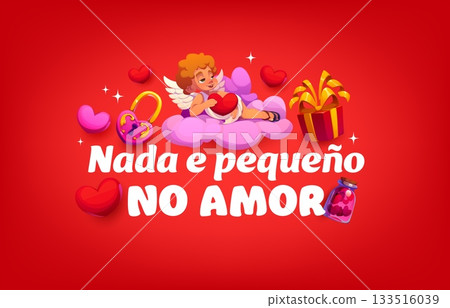 Nada e pequeno no amour quote Valentines day greeting card. Love holiday vector quote, romantic day greeting card. Saint Valentine day celebration saying with cute cupid on cloud, gift and padlock 133516039
