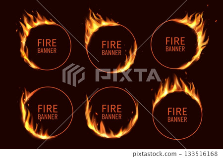 Realistic circus fire ring with burning flames. 3d Vector burn flare circular borders with blaze tongues, flying particles and embers on frame edges. Burned hoops or holes in fire, round banners set Realistic circus fire ring with burning flames. 3d Vector burn flare circular borders with blaze tongues, flying particles and embers on frame edges. Burned hoops or holes in fire, round banners set 133516168